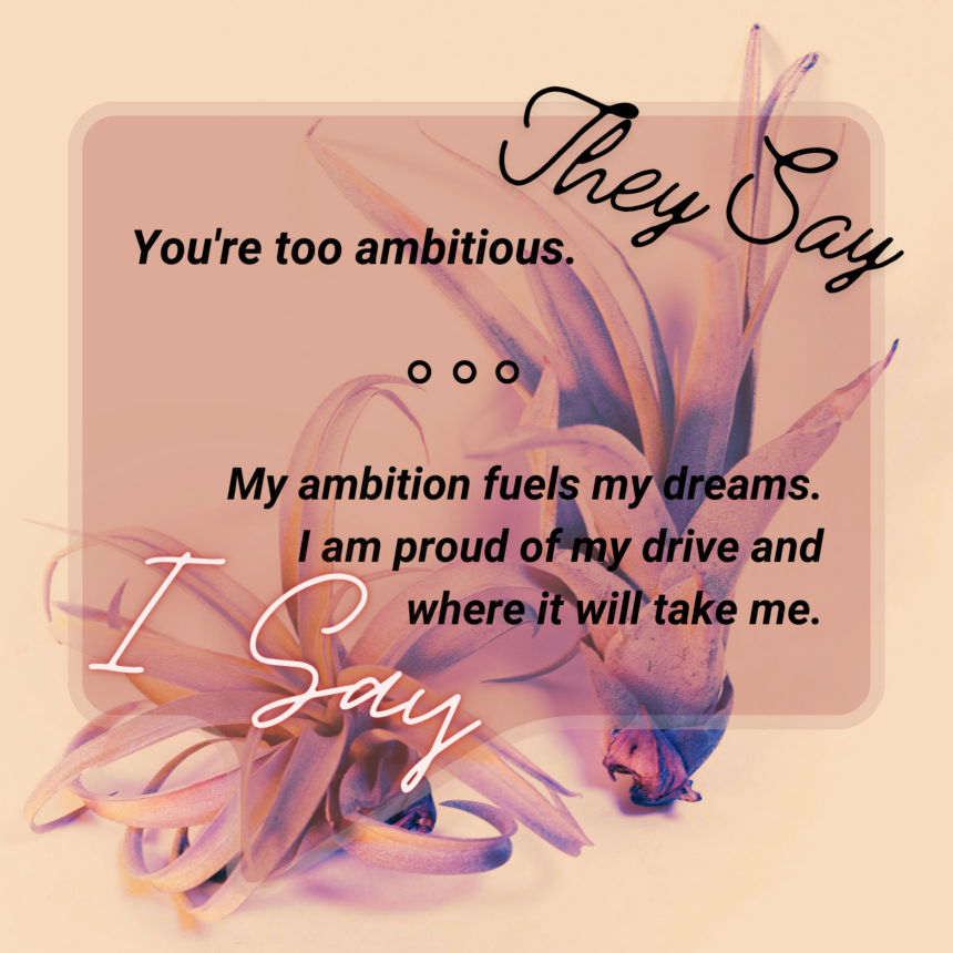 You're too ambitious